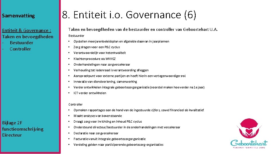 Samenvatting Entiteit & Governance : Taken en bevoegdheden - Bestuurder - Controller 8. Entiteit