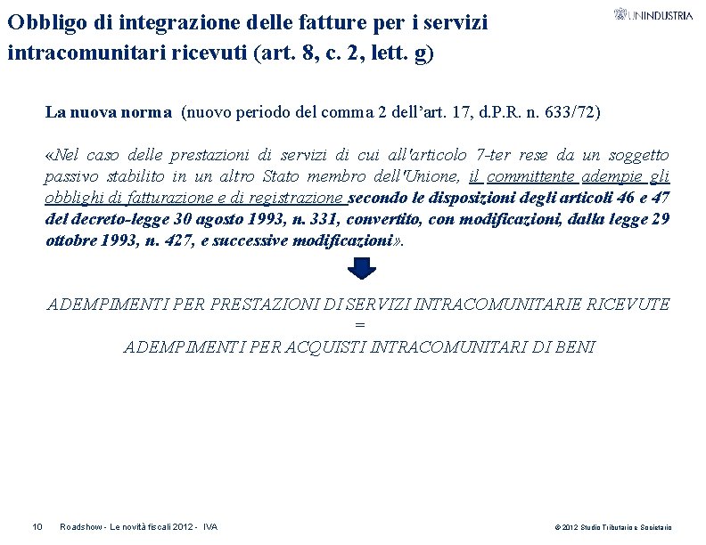 Obbligo di integrazione delle fatture per i servizi intracomunitari ricevuti (art. 8, c. 2,