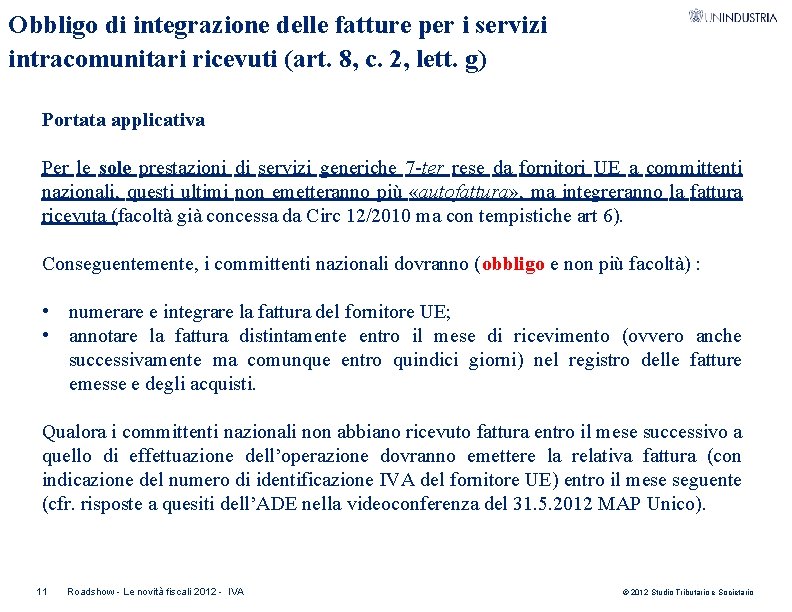 Obbligo di integrazione delle fatture per i servizi intracomunitari ricevuti (art. 8, c. 2,