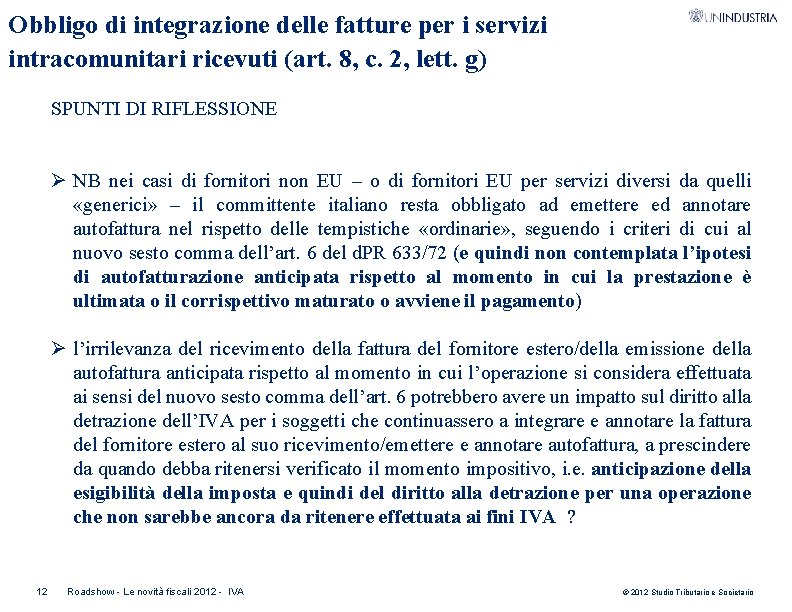 Obbligo di integrazione delle fatture per i servizi intracomunitari ricevuti (art. 8, c. 2,