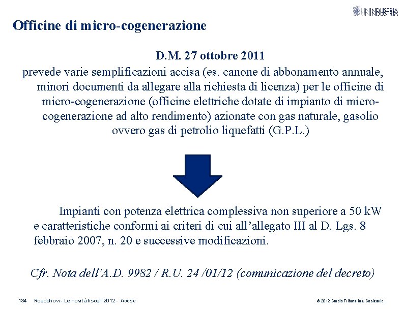 Officine di micro-cogenerazione D. M. 27 ottobre 2011 prevede varie semplificazioni accisa (es. canone