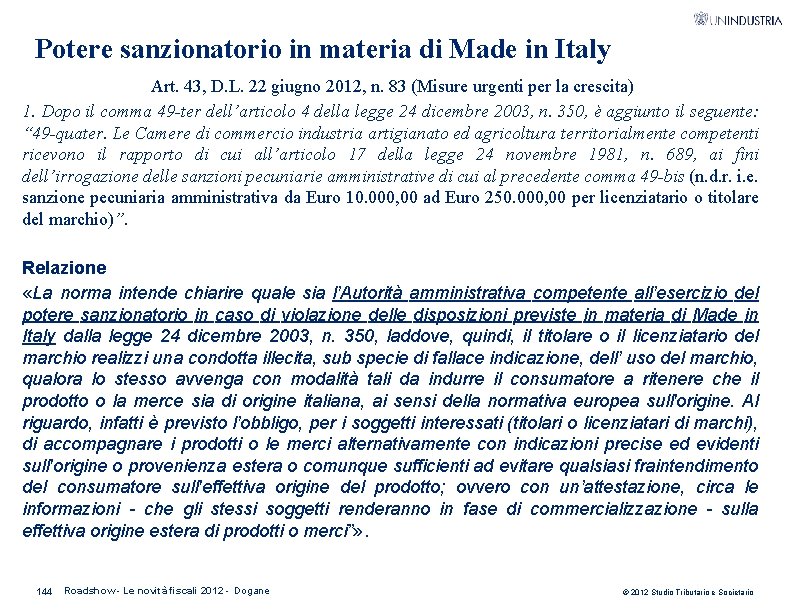 Potere sanzionatorio in materia di Made in Italy Art. 43, D. L. 22 giugno