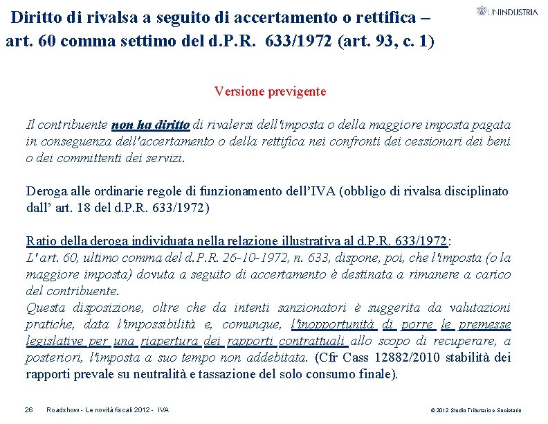 Diritto di rivalsa a seguito di accertamento o rettifica – art. 60 comma settimo