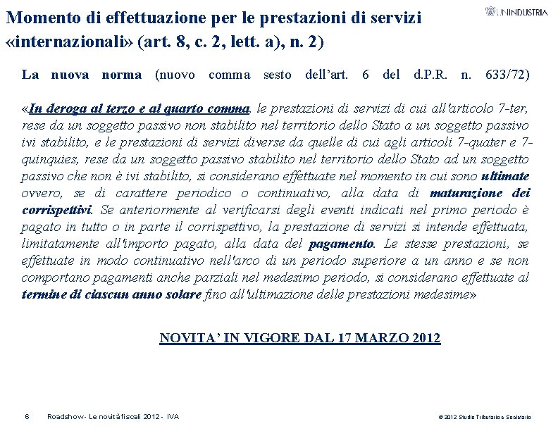 Momento di effettuazione per le prestazioni di servizi «internazionali» (art. 8, c. 2, lett.