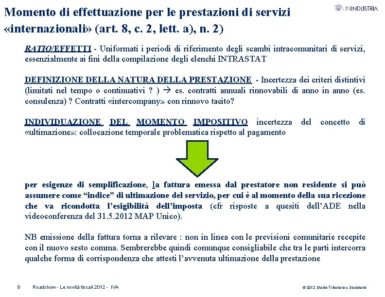 Momento di effettuazione per le prestazioni di servizi «internazionali» (art. 8, c. 2, lett.