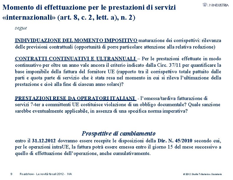 Momento di effettuazione per le prestazioni di servizi «internazionali» (art. 8, c. 2, lett.