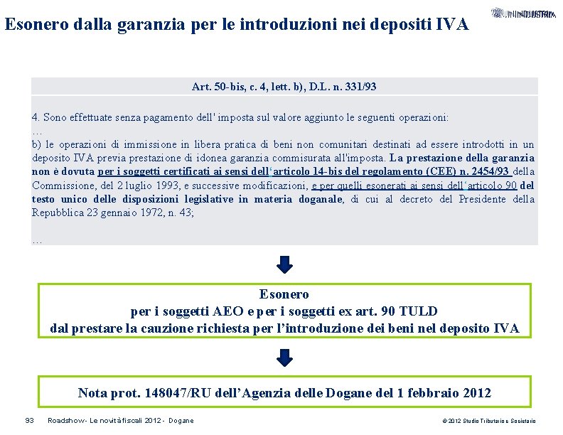 Esonero dalla garanzia per le introduzioni nei depositi IVA Art. 50 -bis, c. 4,