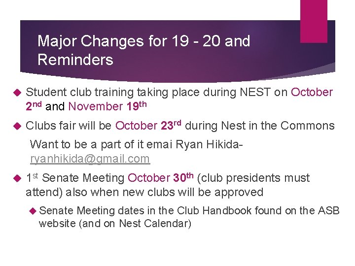 Major Changes for 19 - 20 and Reminders Student club training taking place during