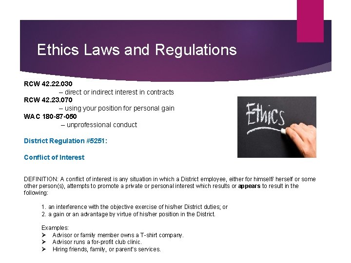 Ethics Laws and Regulations RCW 42. 22. 030 – direct or indirect interest in