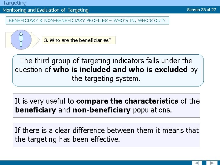 Targeting Monitoring and Evaluation of Targeting Screen 23 of 27 BENEFICIARY & NON-BENEFICIARY PROFILES