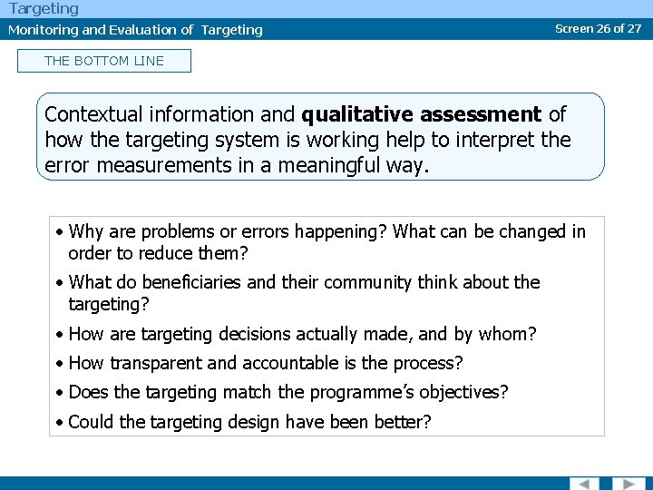 Targeting Monitoring and Evaluation of Targeting Screen 26 of 27 THE BOTTOM LINE Contextual