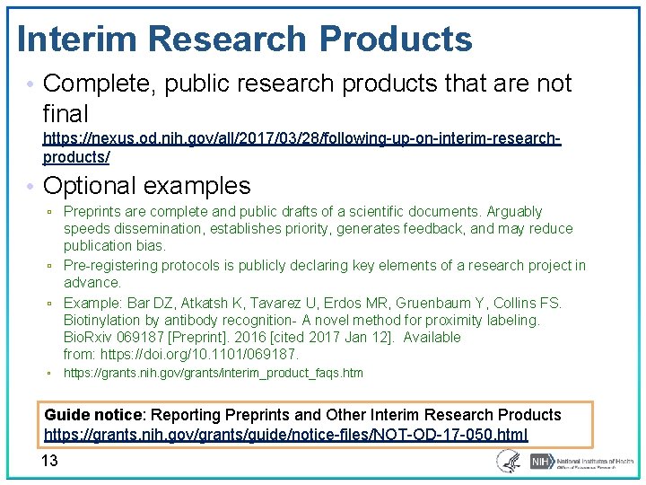 Interim Research Products • Complete, public research products that are not final https: //nexus.