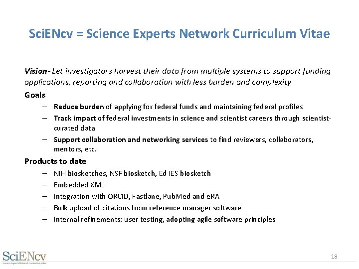 Sci. ENcv = Science Experts Network Curriculum Vitae Vision- Let investigators harvest their data