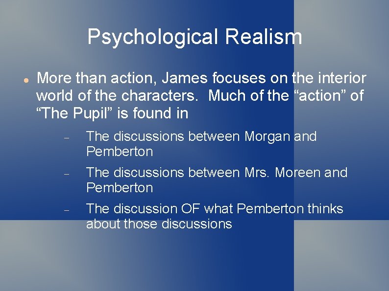 Psychological Realism in The Pupil by Henry James