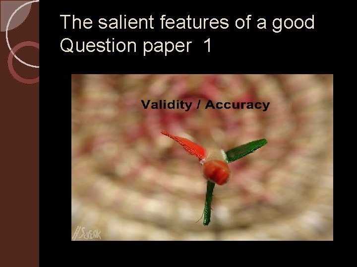 The salient features of a good Question paper 1 