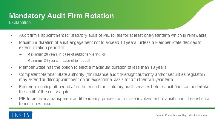 Mandatory Audit Firm Rotation Explanation • Audit firm’s appointment for statutory audit of PIE