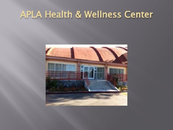 APLA Health & Wellness Center 