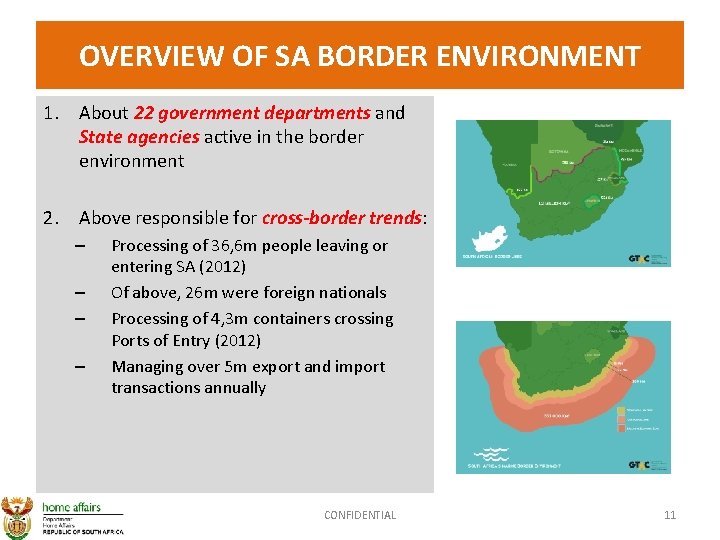 OVERVIEW OF SA BORDER ENVIRONMENT 1. About 22 government departments and State agencies active