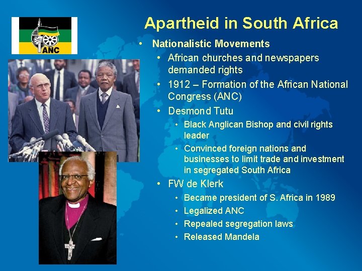 Apartheid in South Africa • Nationalistic Movements • African churches and newspapers demanded rights