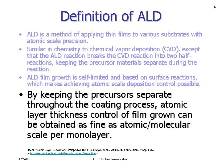 Definition of ALD • ALD is a method of applying thin films to various Definition of ALD • ALD is a method of applying thin films to various