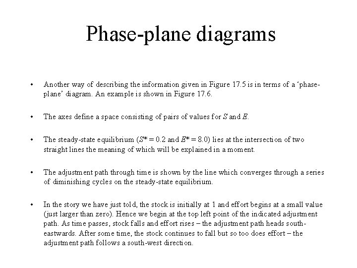 Phase-plane diagrams • Another way of describing the information given in Figure 17. 5