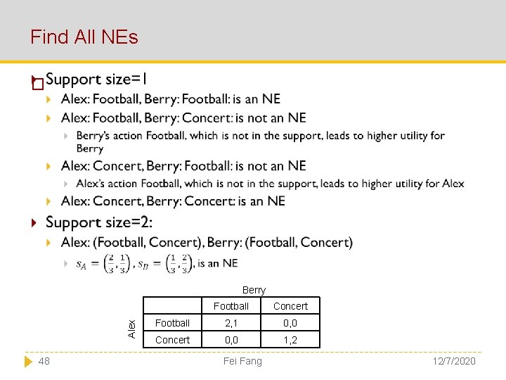 Find All NEs � Alex Berry 48 Football Concert Football 2, 1 0, 0