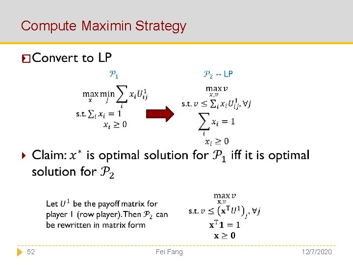 Compute Maximin Strategy � 52 Fei Fang 12/7/2020 