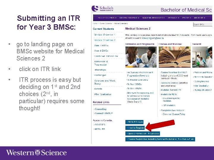 Submitting an ITR for Year 3 BMSc: • go to landing page on BMSc