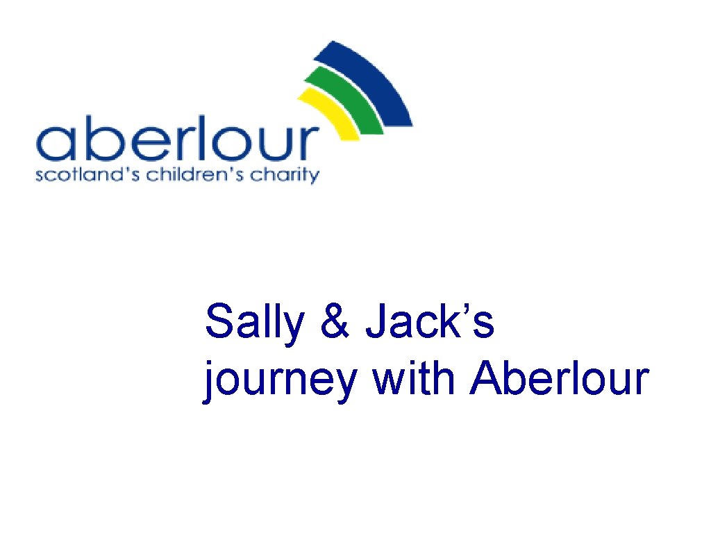 Sally & Jack’s journey with Aberlour 