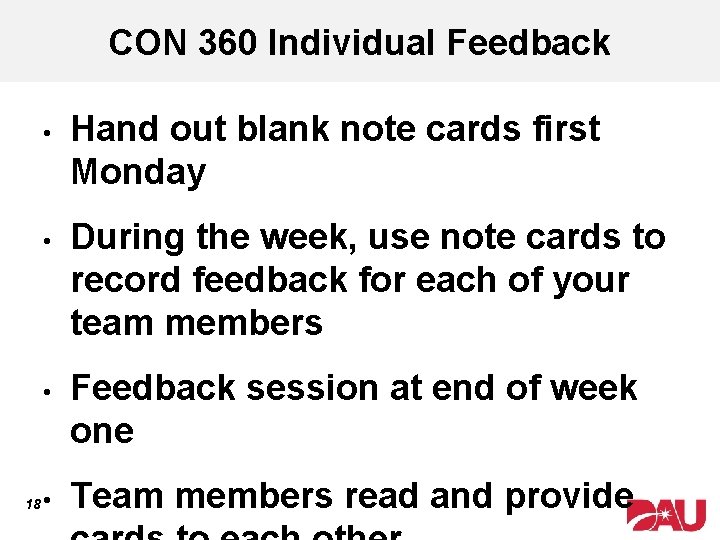 CON 360 Individual Feedback 18 • Hand out blank note cards first Monday •