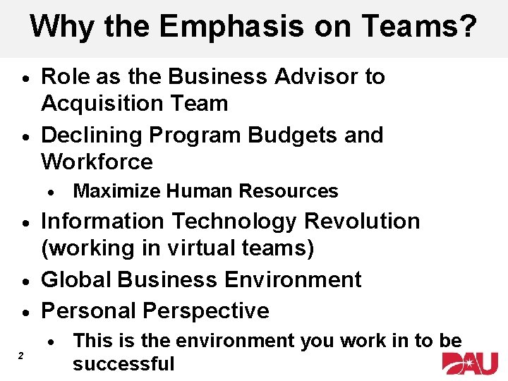 Why the Emphasis on Teams? Role as the Business Advisor to Acquisition Team ·