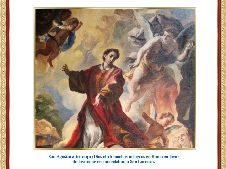 San Agustín afirma que Dios obró muchos milagros en Roma en favor de los