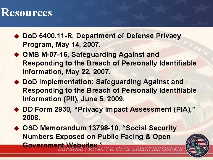 Resources u u u Do. D 5400. 11 -R, Department of Defense Privacy Program,