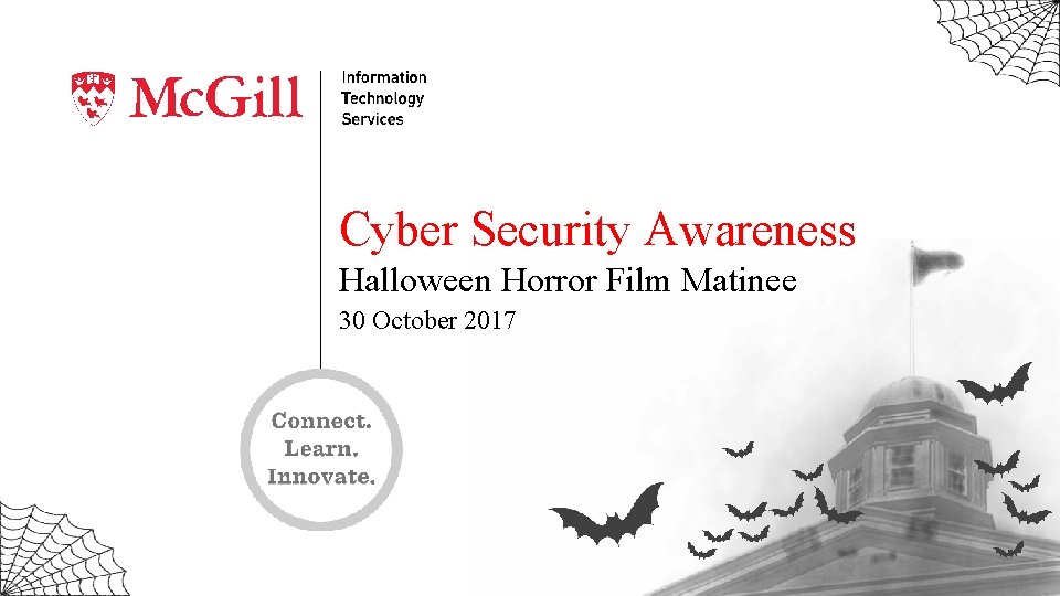 Cyber Security Awareness Halloween Horror Film Matinee 30 October 2017 