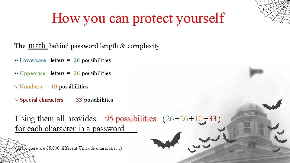 How you can protect yourself The math behind password length & complexity Lowercase letters