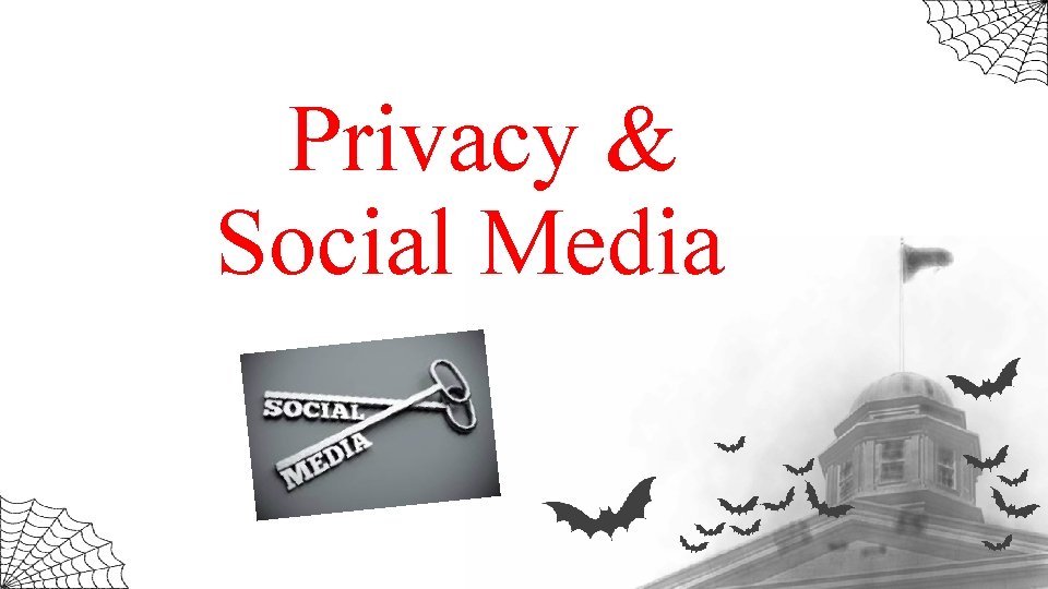 Privacy & Social Media 
