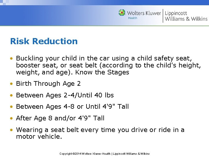 Risk Reduction • Buckling your child in the car using a child safety seat, Risk Reduction • Buckling your child in the car using a child safety seat,
