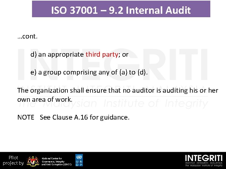 ISO 37001 – 9. 2 Internal Audit …cont. d) an appropriate third party; or