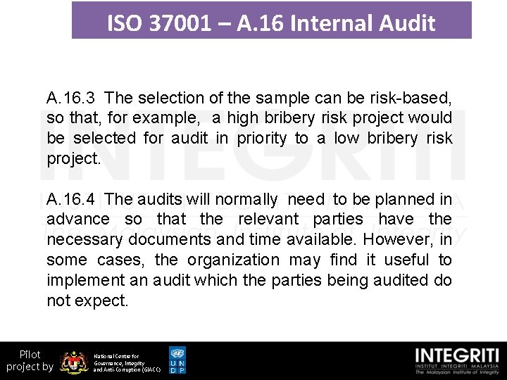 ISO 37001 – A. 16 Internal Audit A. 16. 3 The selection of the