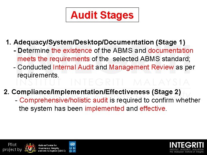 Audit Stages 1. Adequacy/System/Desktop/Documentation (Stage 1) - Determine the existence of the ABMS and