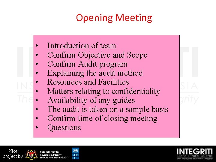 Opening Meeting • • • Pilot project by Introduction of team Confirm Objective and
