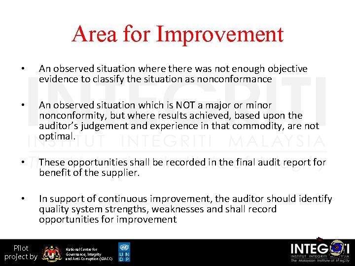 Area for Improvement • An observed situation where there was not enough objective evidence