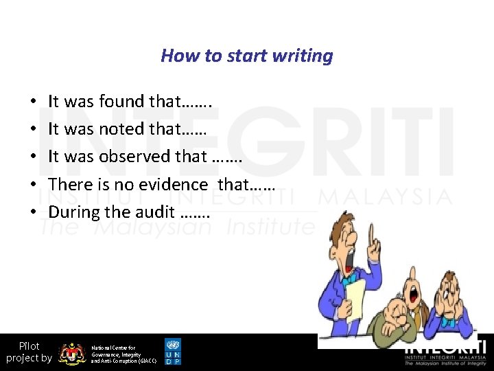 How to start writing • • • It was found that……. It was noted