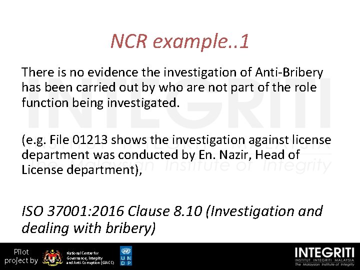 NCR example. . 1 There is no evidence the investigation of Anti-Bribery has been