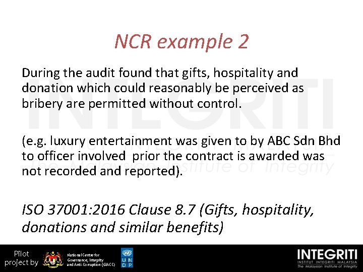 NCR example 2 During the audit found that gifts, hospitality and donation which could