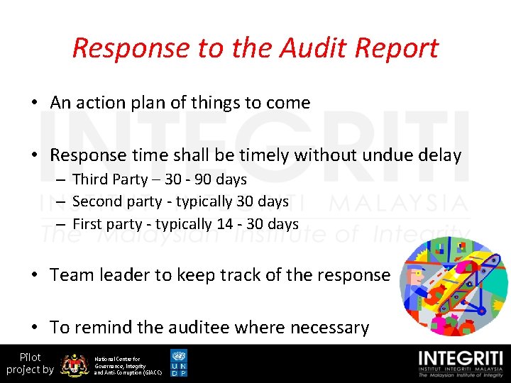 Response to the Audit Report • An action plan of things to come •