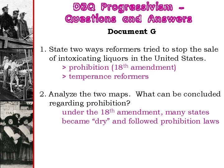 DBQ Progressivism – Questions and Answers Document G 1. State two ways reformers tried