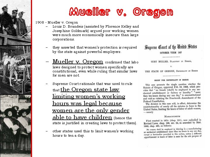 Mueller v. Oregon 1908 - Mueller v. Oregon – Louis D. Brandeis (assisted by