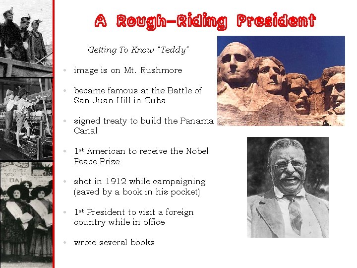 A Rough-Riding President Getting To Know “Teddy” • image is on Mt. Rushmore •