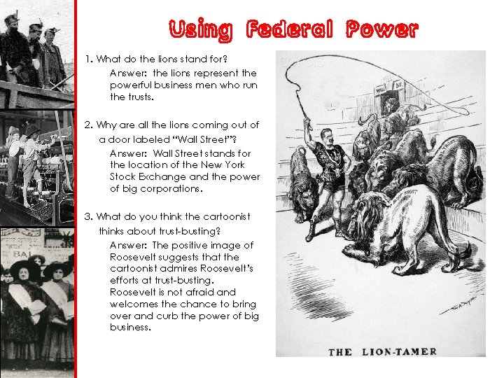 Using Federal Power 1. What do the lions stand for? Answer: the lions represent